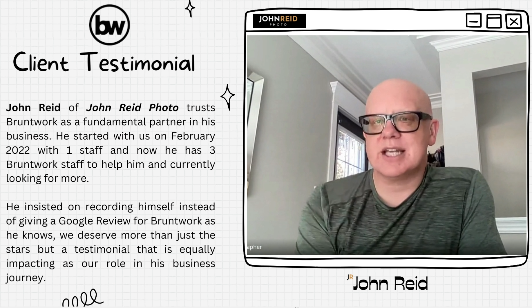 John Reid Video Testimonial BruntWork